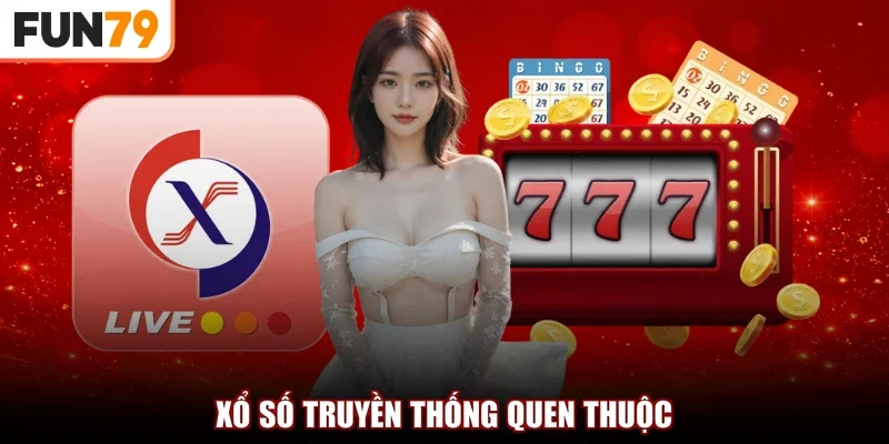 Xổ số truyền thống quen thuộc